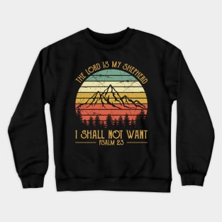 Vintage Christian The Lord Is My Shepherd I Shall Not Want Crewneck Sweatshirt